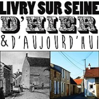 Livry d’Hier et d’Aujourd’hui